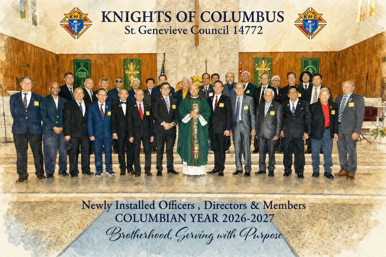 Knights of Columbus St. Genevieve Council 14772. Newly Installed Officers, Directors and Members, Columbian Year 2026–2027. Brotherhood, Serving with Purpose.